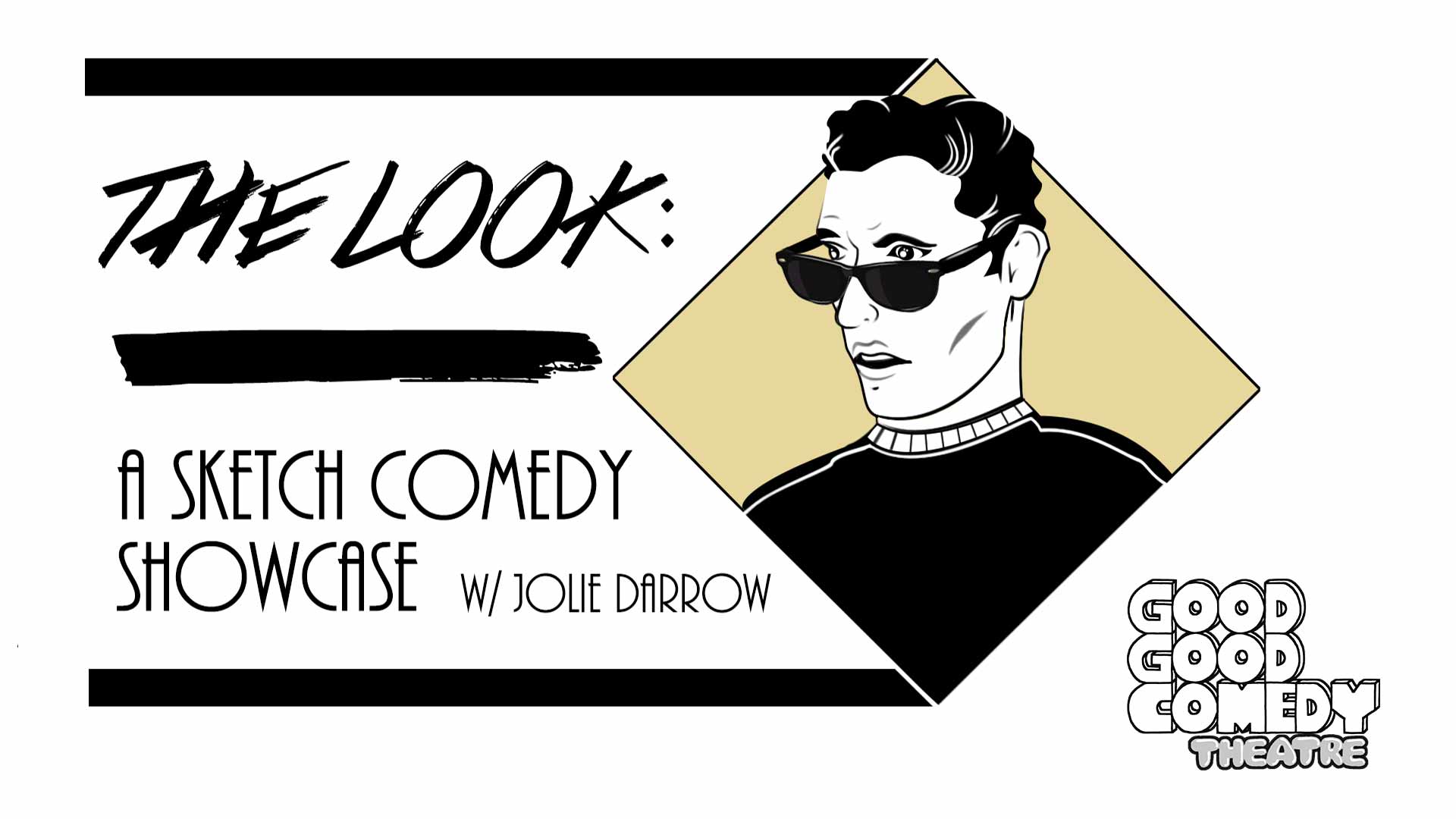 The Look: A Sketch Comedy Showcase