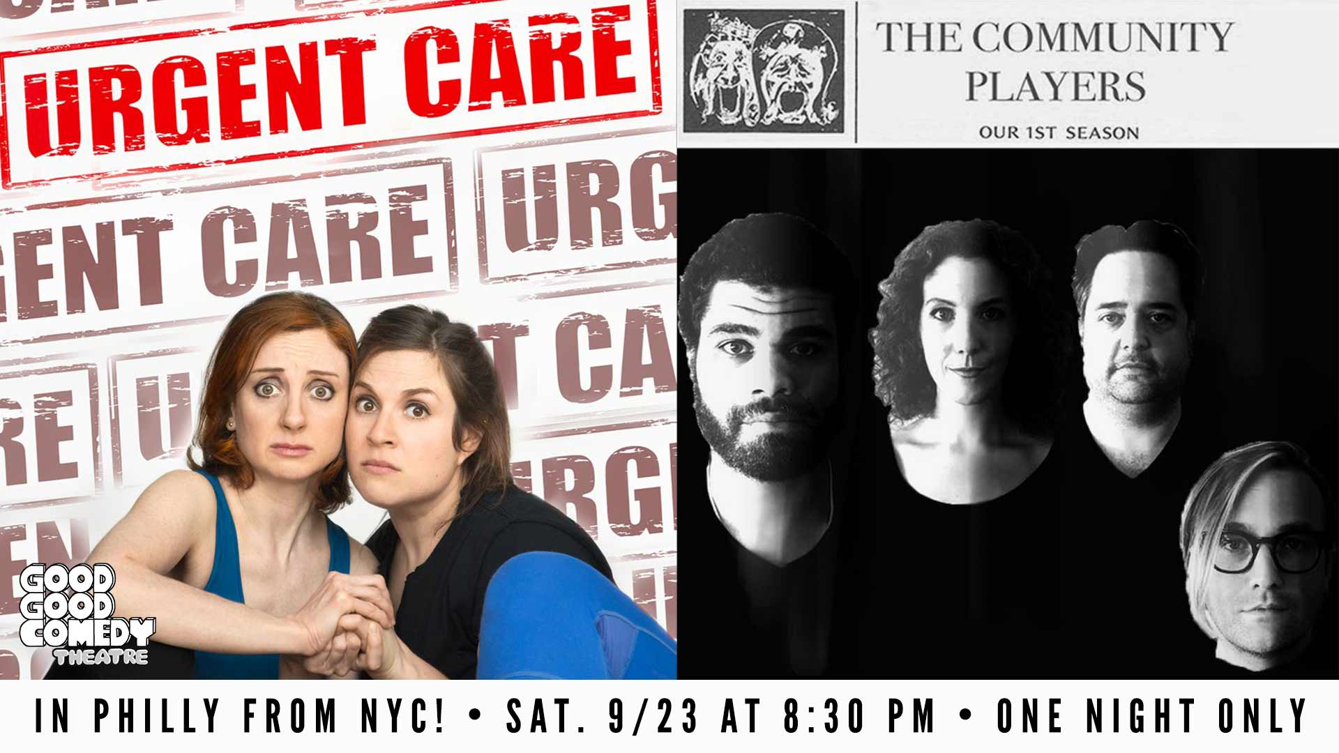 Urgent Care & The Community Players (In Philly From NYC)